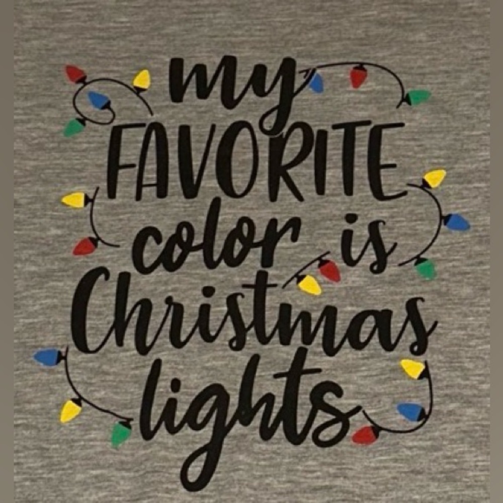 Women’s Gray Short Sleeve Holiday Tee, “my FAVORITE color is Christmas lights" L